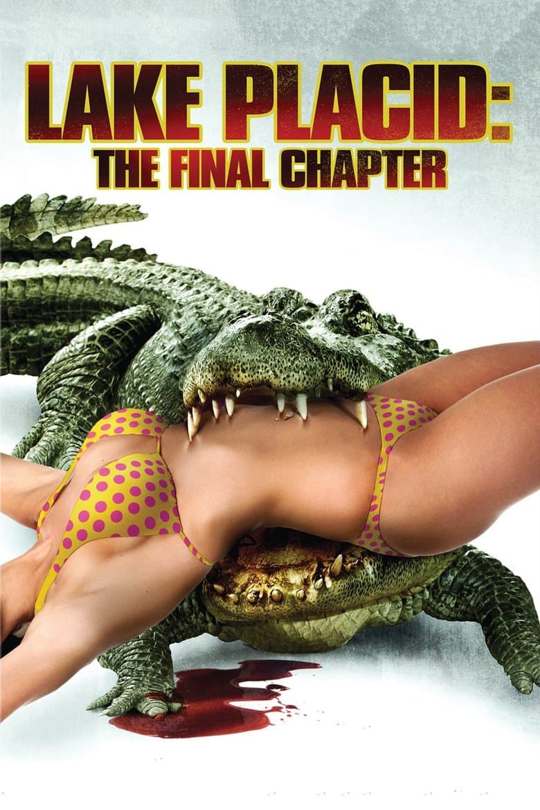 Poster Lake Placid: The Final Chapter (2013)