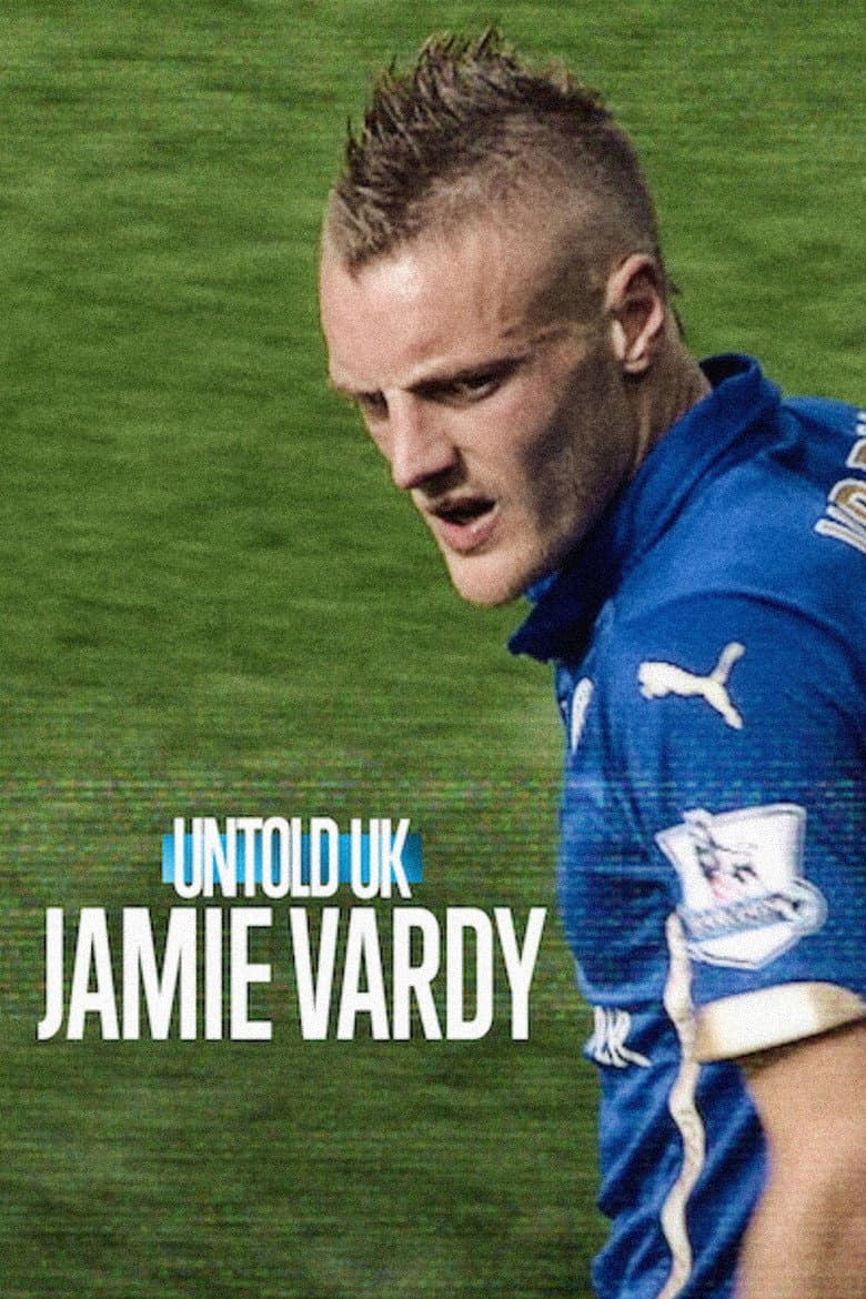 Poster Untold UK: Jamie Vardy (2026)