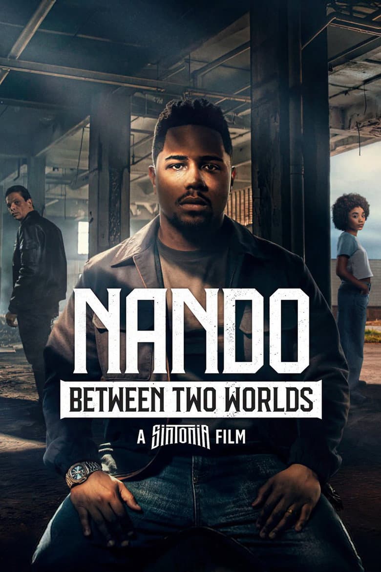 Poster Nando Between Two Worlds - A Sintonia Film (2026)