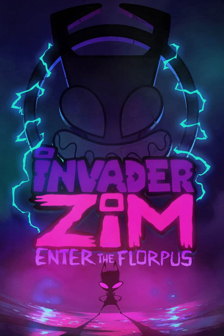 Poster Invader Zim: Enter the Florpus (2019)