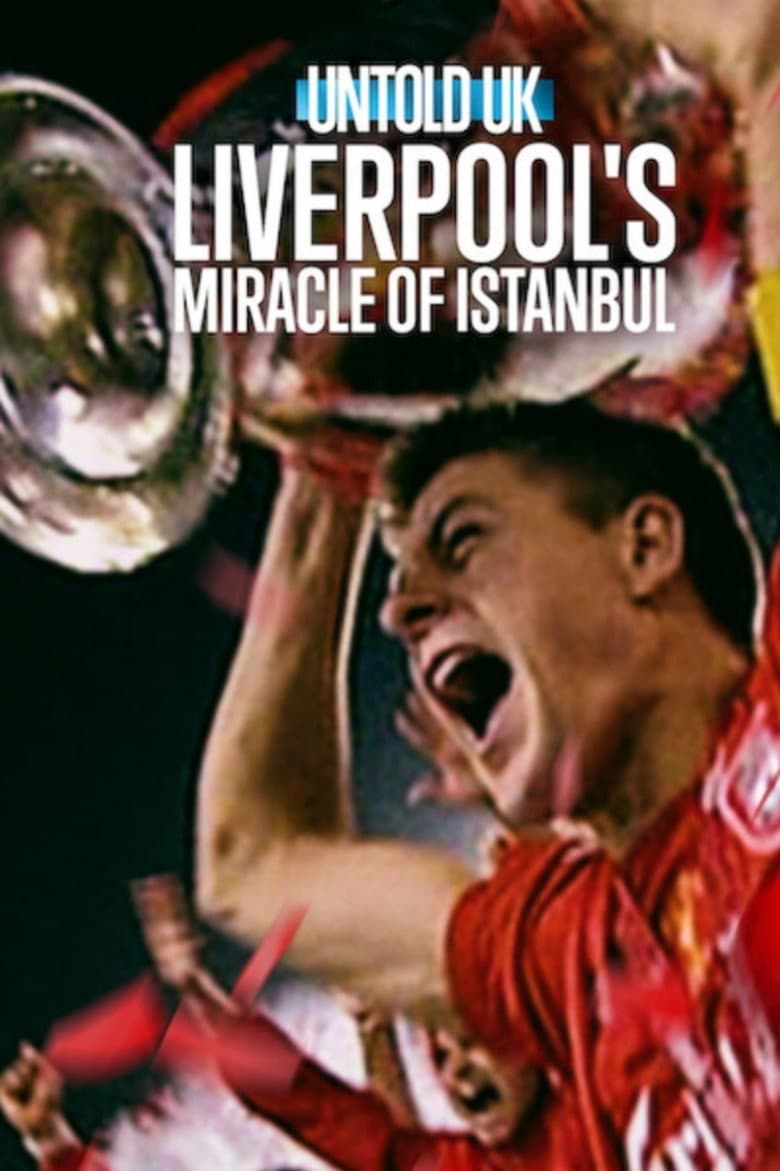 Untold UK: Liverpool's​ Miracle​ of​ lstanbul (2026)